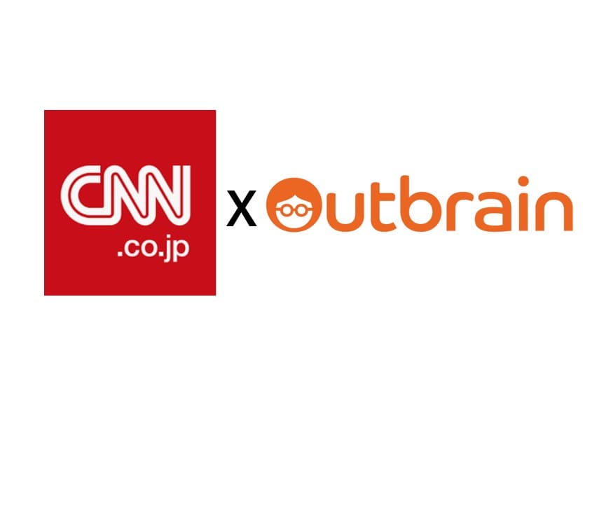 CNN日本語ニュースウェブサイト「CNN.co.jp」、世界的レコメンデーションプラットフォームのOutbrainと戦略パートナーシップ契約を締結