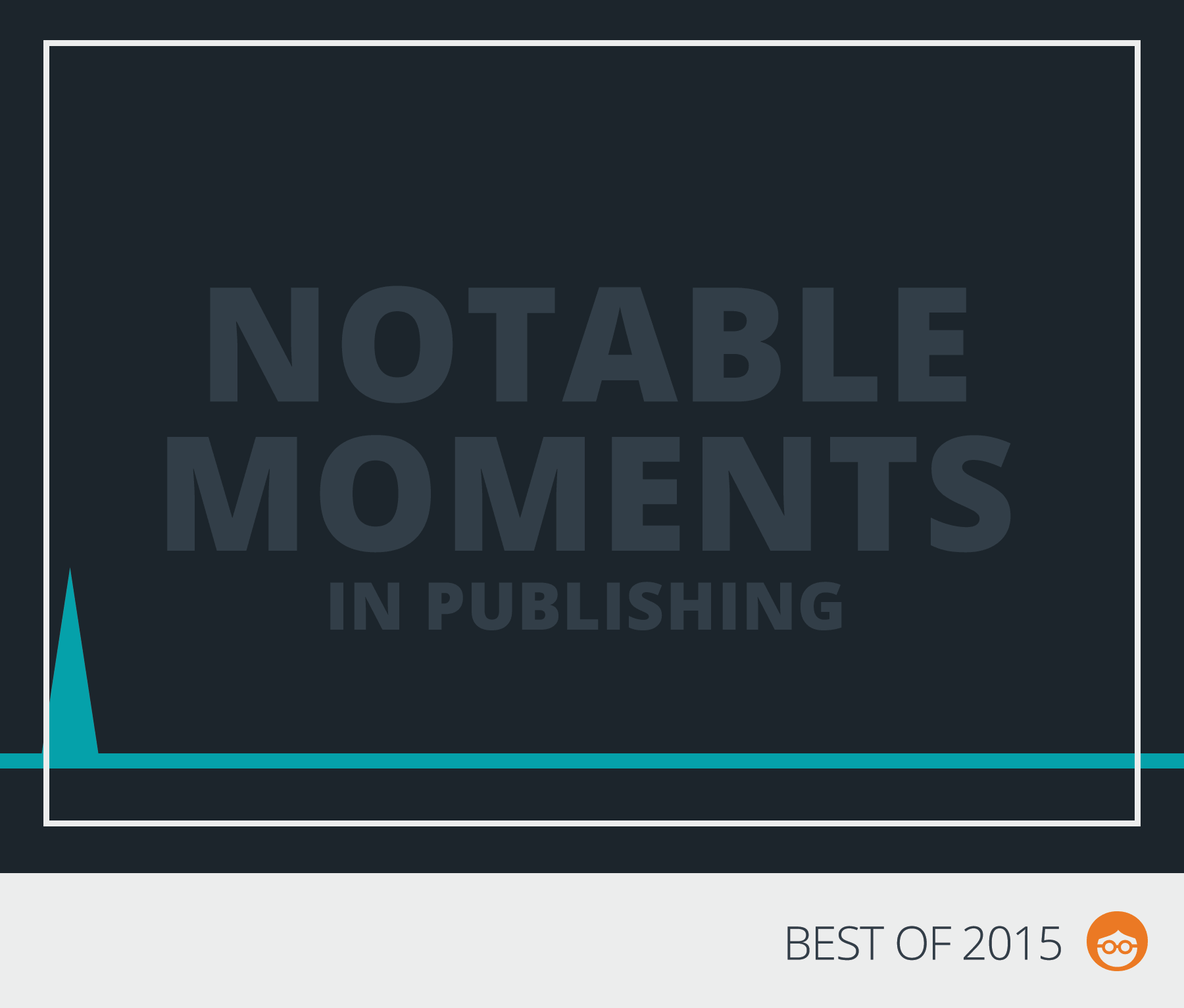 notable moments in publishing