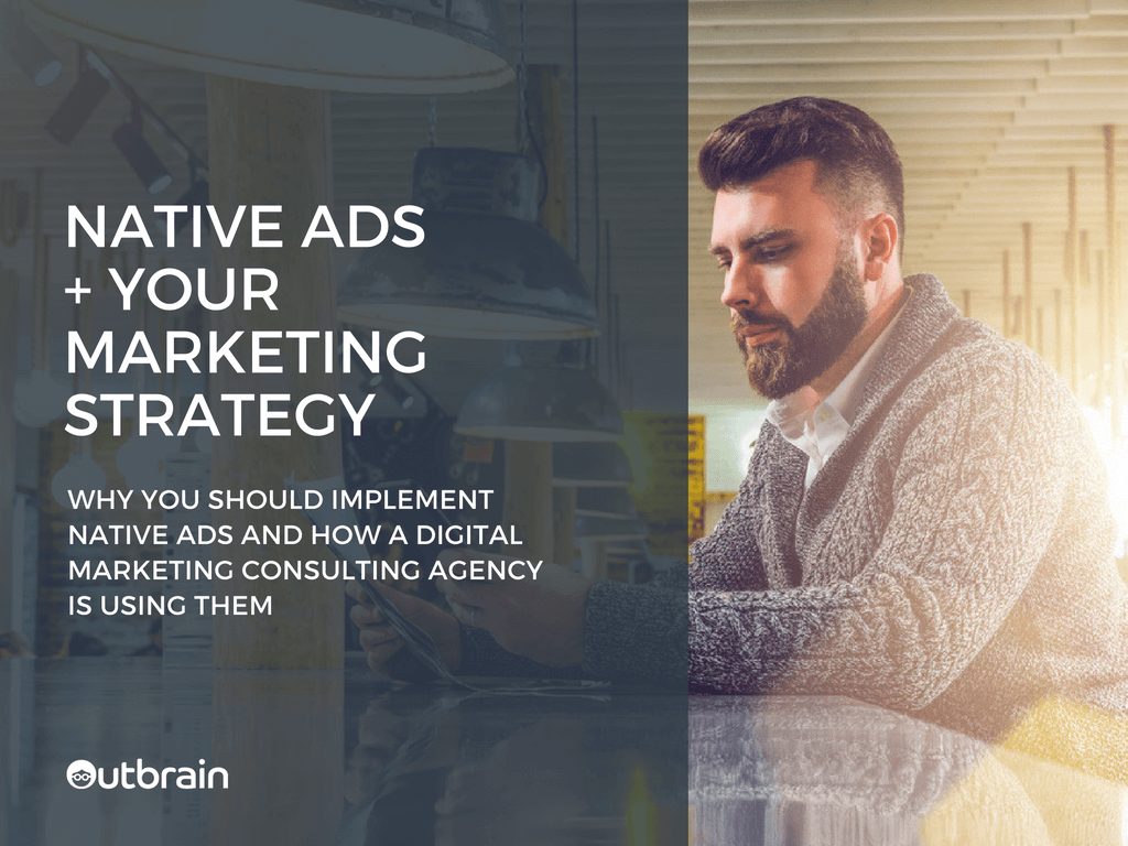 Why You Should Implement Native Ads into Your Marketing Strategy