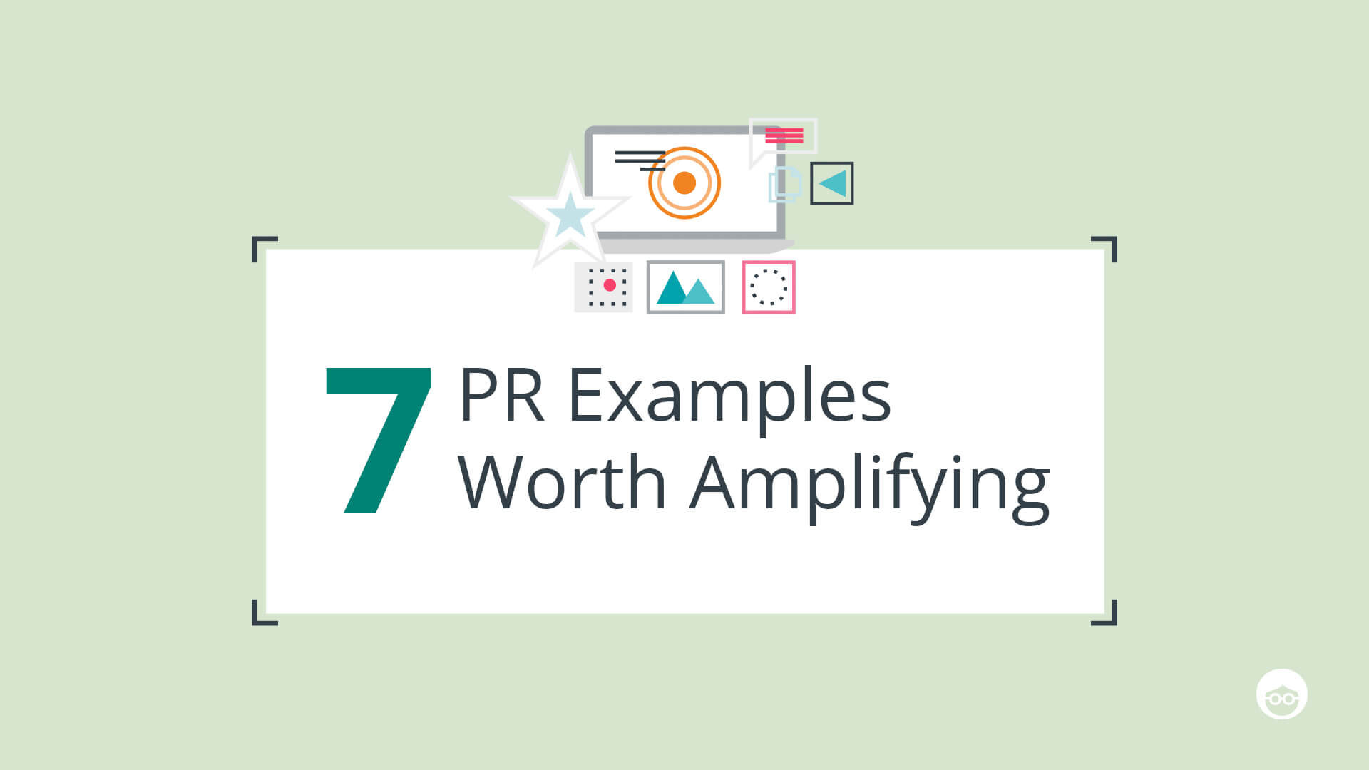 7 PR Examples Worth Amplifying