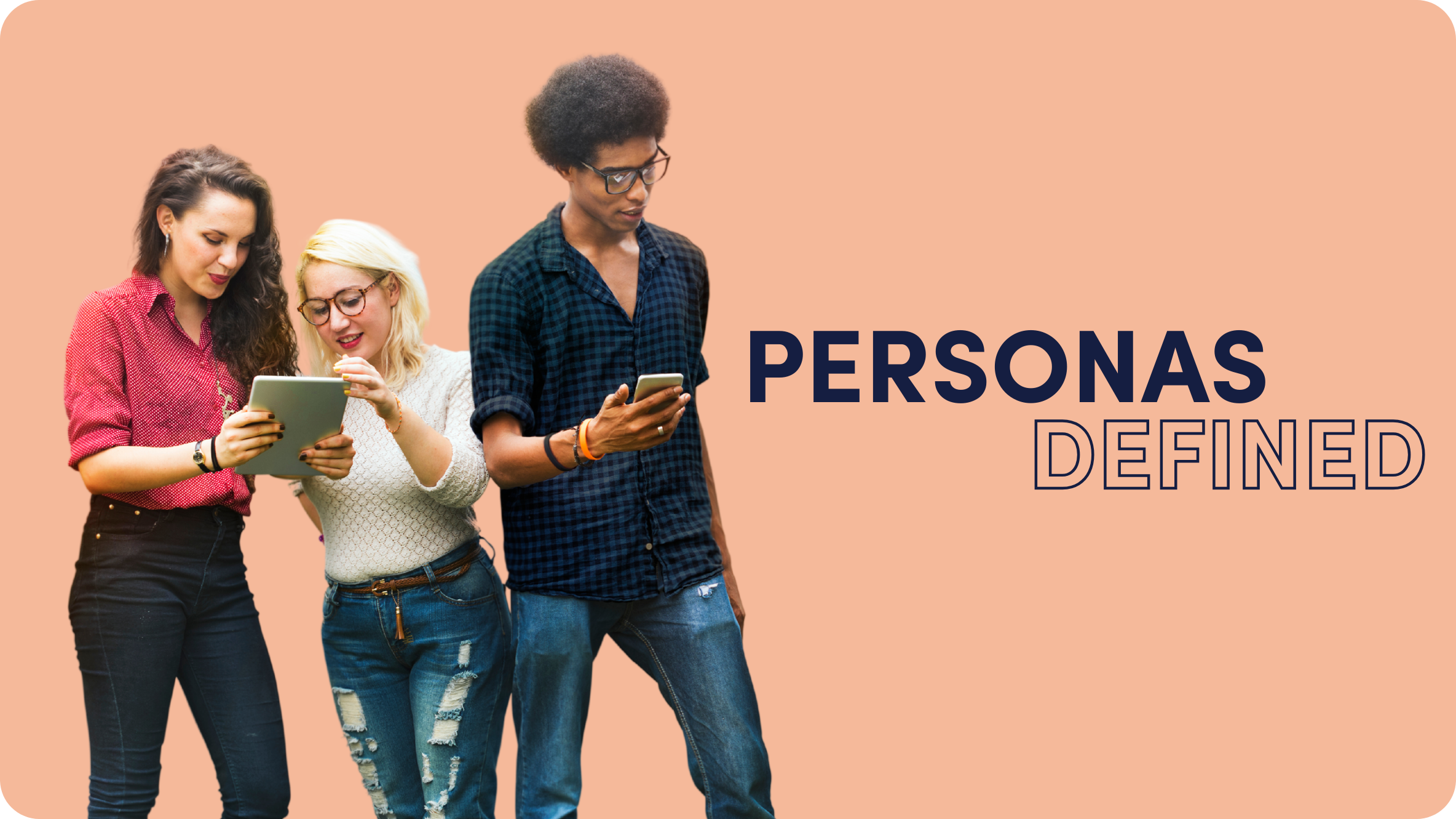 How to Build Buyer Personas in 4 Steps