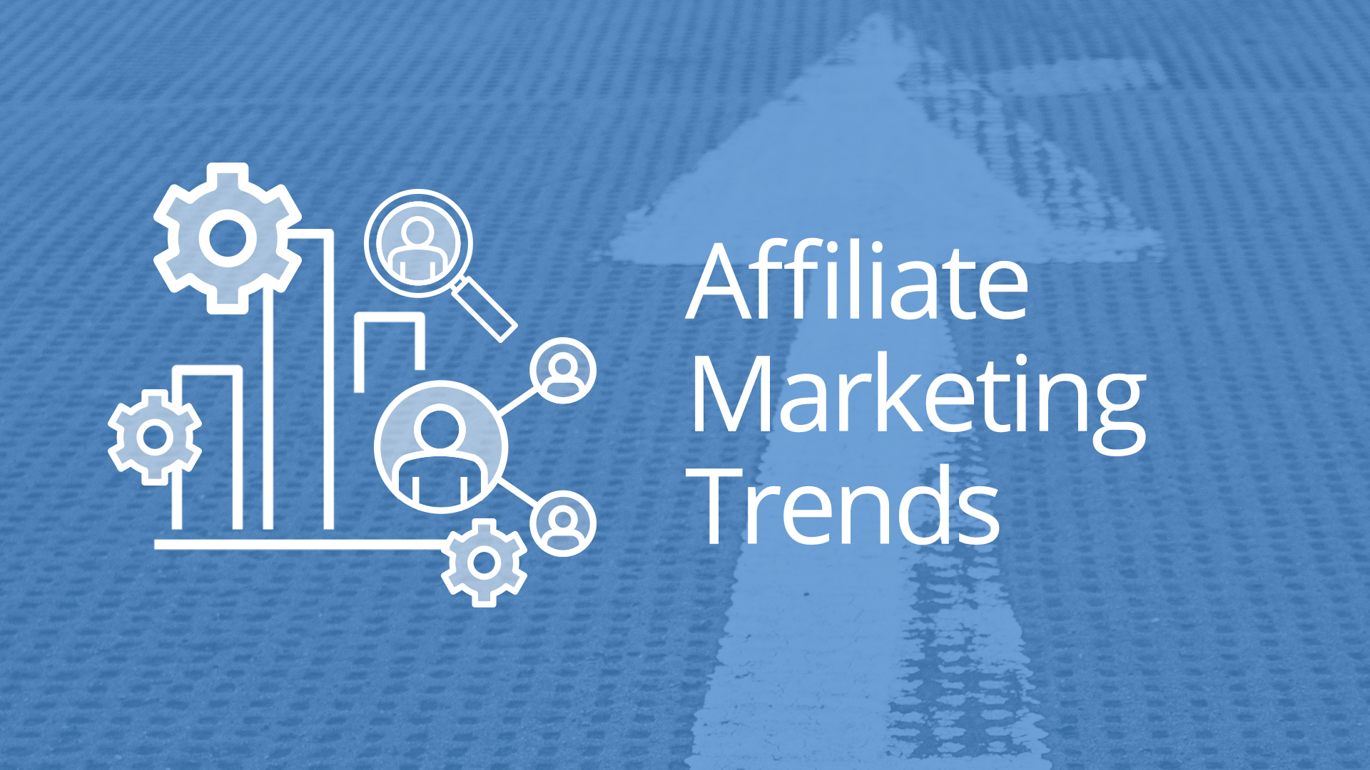 Affiliate Marketing Trends in 2020 to Watch Out For LaptrinhX
