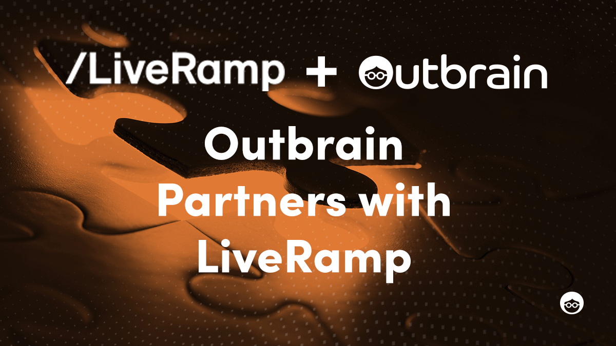 Outbrain Supports LiveRamp Authenticated Traffic Solution to Enable Stronger Post-Cookie Addressability
