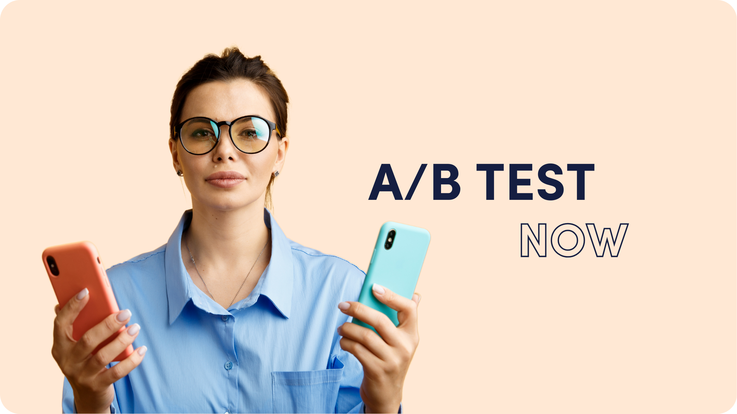 A/B Test the Right Way: 4 Tips You Should Know
