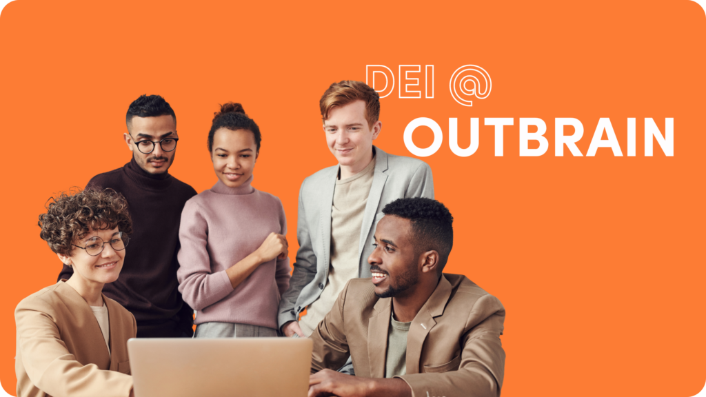 Outbrain focuses on Diversity, Equity and Inclusion at its network of global offices