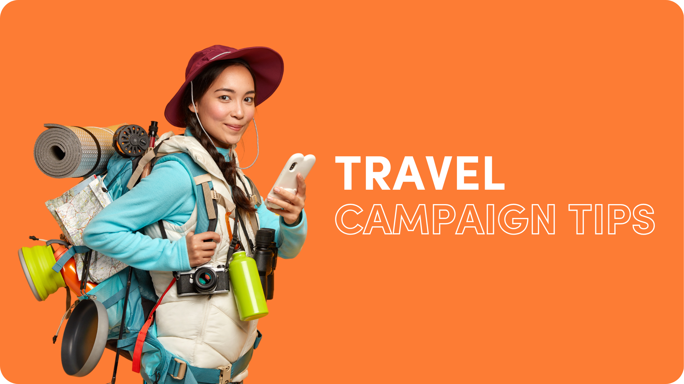 8 Tips to Make Your Travel Campaign Fly